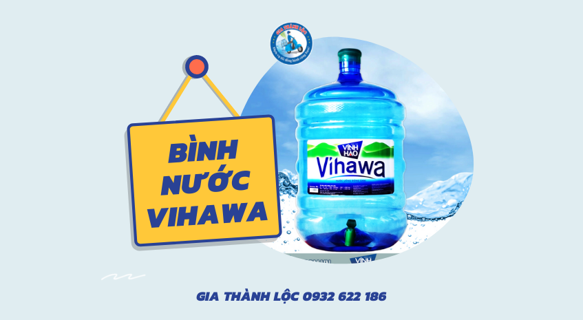 Bình nước Vihawa Gia Thành Lộc 0932 622 186