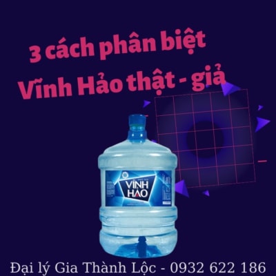 Đại lý nước suối Vĩnh Hảo bình 20l uy tín - Call 0932622186 6 Hãy biết cách phân biệt Vĩnh Hảo thật - giả