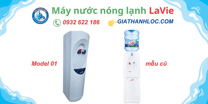Cây nước nóng lạnh LaVie Model 01 9 so sánh 2 mẫu máy nước nóng lạnh lavie