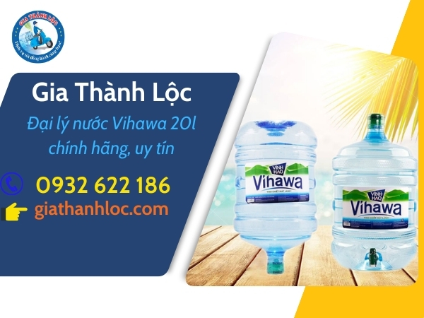 Vihawa những điều chưa biết? 5 cách phân biệt nước Vihawa giả 11 Gia Thành Lộc, uy tín chất lượng