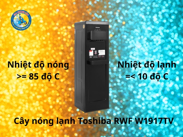 Cây nước nóng lạnh Toshiba RWF W1917TV 650W 3 nhiệt độ làm nóng và lành lạnh của Toshiba rwf w1917tv
